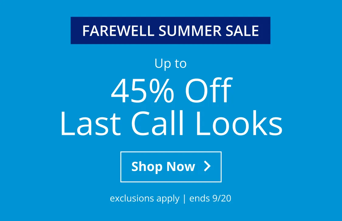 Up to 45% Off Last Call Looks