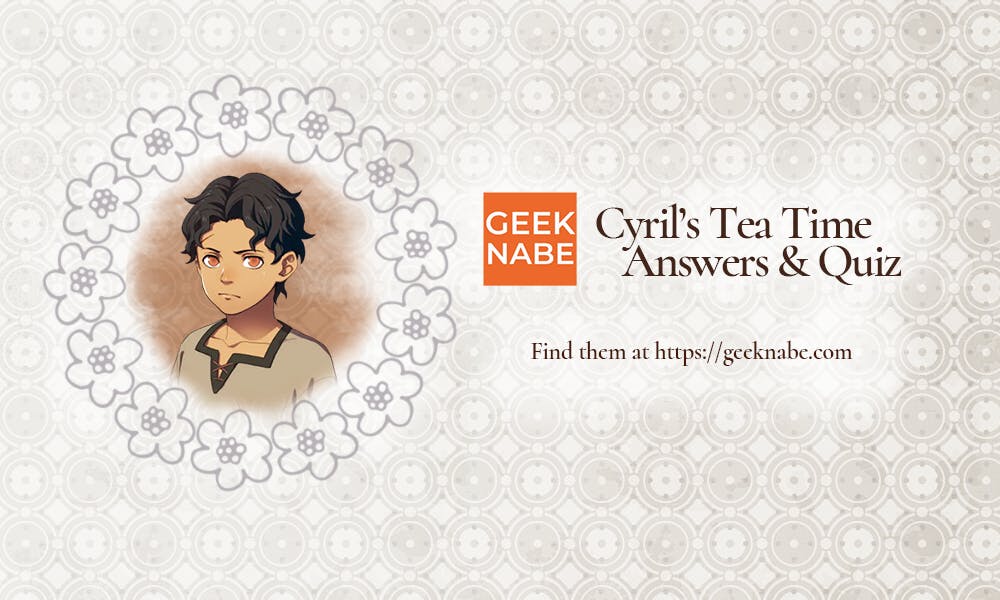 Cyril's Tea Time Quiz | Fire Emblem Three Houses