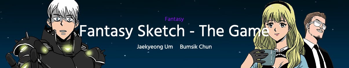 Fantasy Sketch - The Game banner in Webtoon Fantasy Sketch - The Game banner in Webtoon
