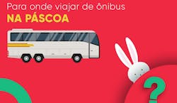 Imagem de uma colagem em fundo rosa com um ônibus em animação no fundo e um coelho no primeiro plano, representando a Páscoa com a mensagem "Para onde viajar de ônibus na Páscoa".