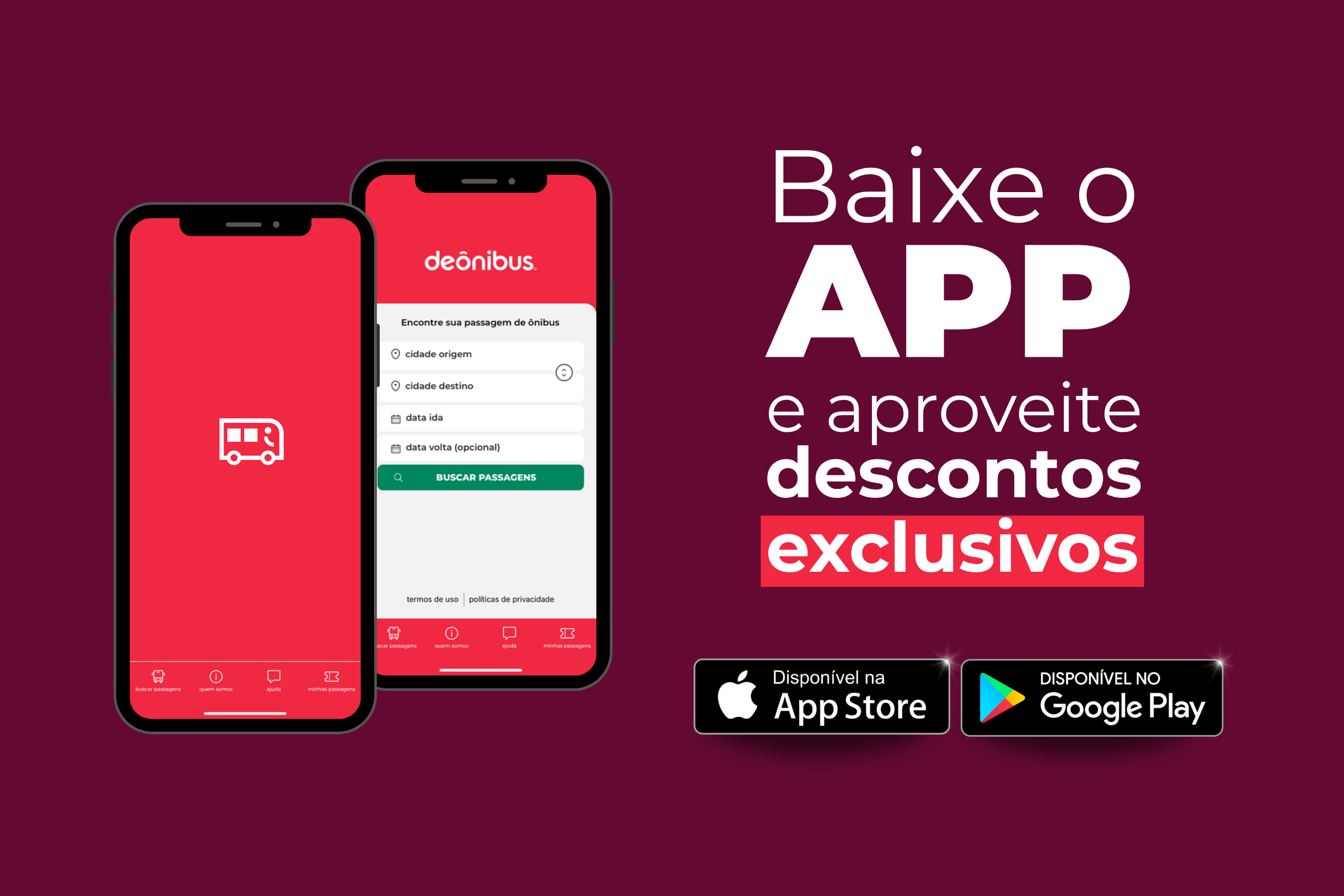 Banner promocional do app DeÔnibus mostrando dois celulares com tela de busca de passagens de ônibus e texto: Baixe o app e aproveite descontos exclusivos. Disponível na App Store e Google Play.
