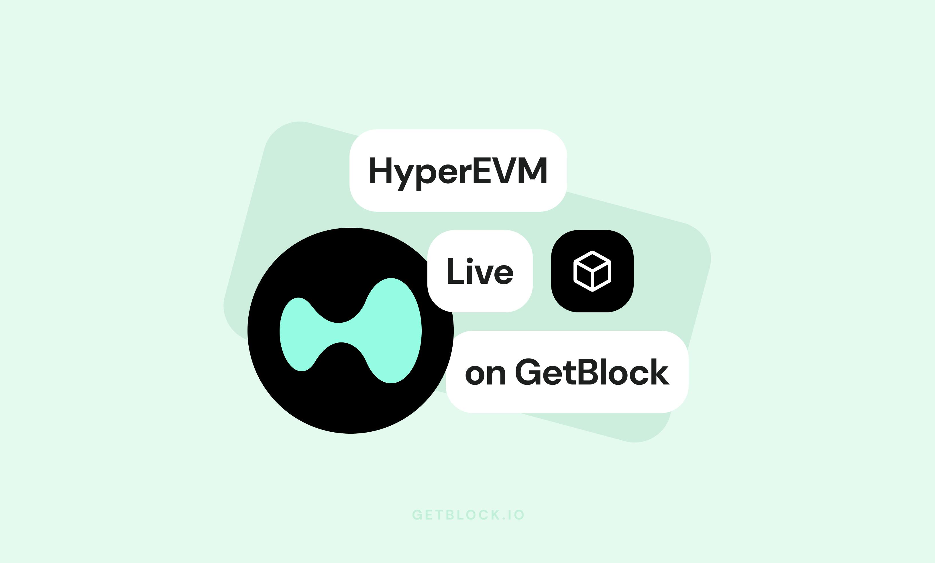 HyperEVM Live on GetBlock