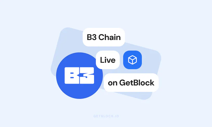 GetBlock Integrates B3 to Power Reliable RPC Access for Game Builders ...