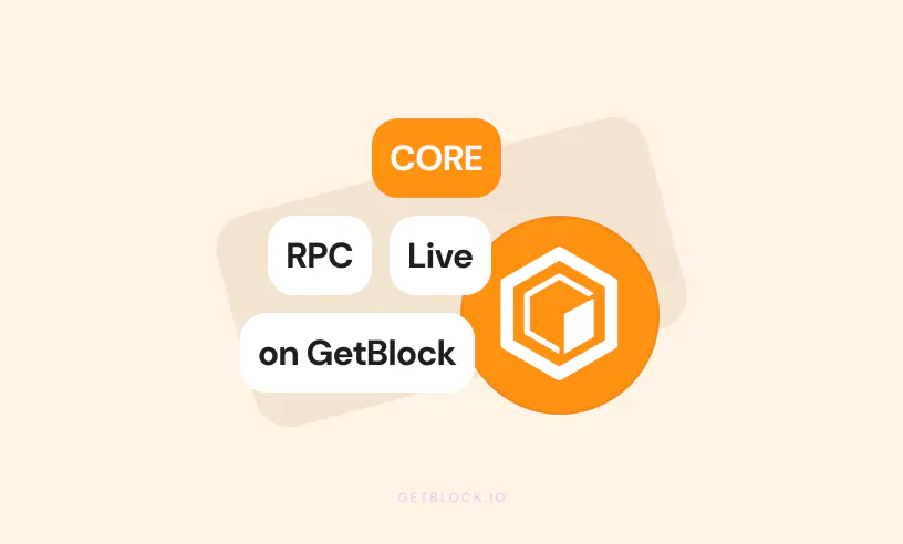GetBlock Now Supports Core Blockchain | GetBlock.io