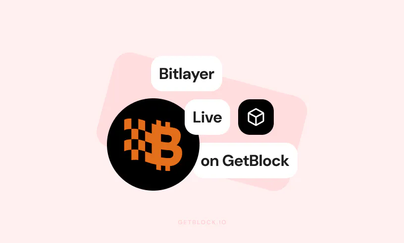 GetBlock Adds Bitlayer RPC Nodes Support | GetBlock.io