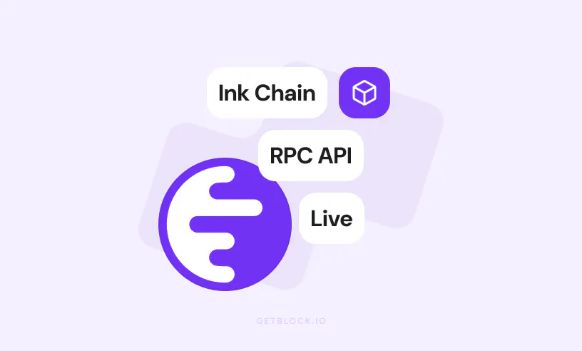 Blockchain Rpc GetBlock Adds Ink Blockchain RPC Support for Developers | GetBlock.io