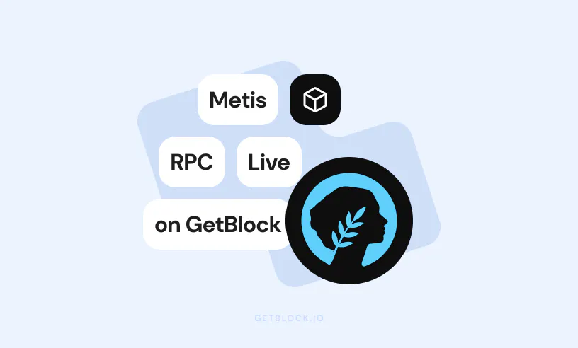 GetBlock Adds Metis Andromeda RPC Support | GetBlock.io
