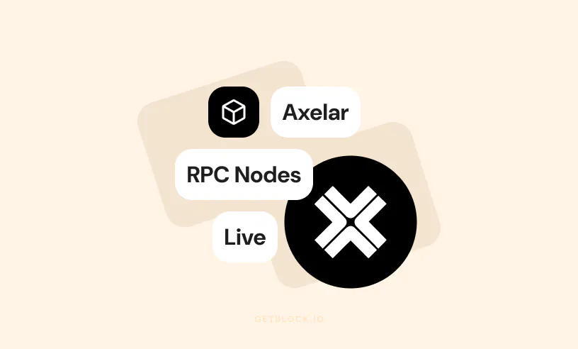 GetBlock Launches Axelar RPC Node Access | GetBlock.io