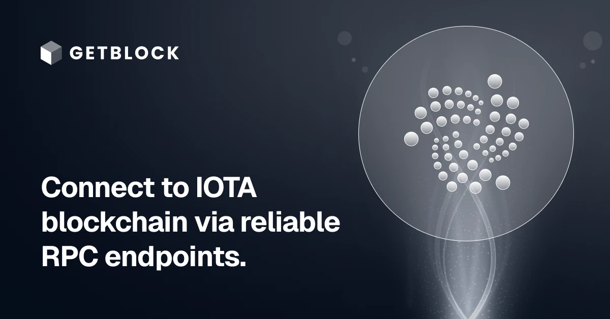 IOTA RPC Node – Fast API Access | GetBlock.io
