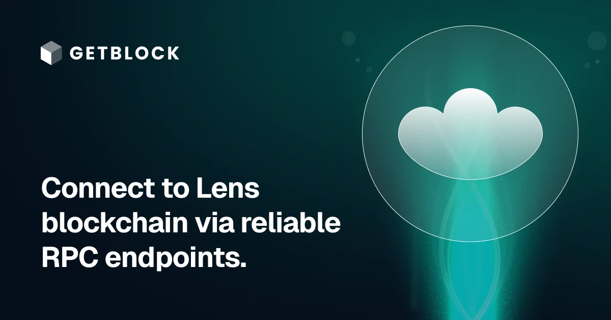 Lens RPC Node – Fast API Access | GetBlock | GetBlock.io