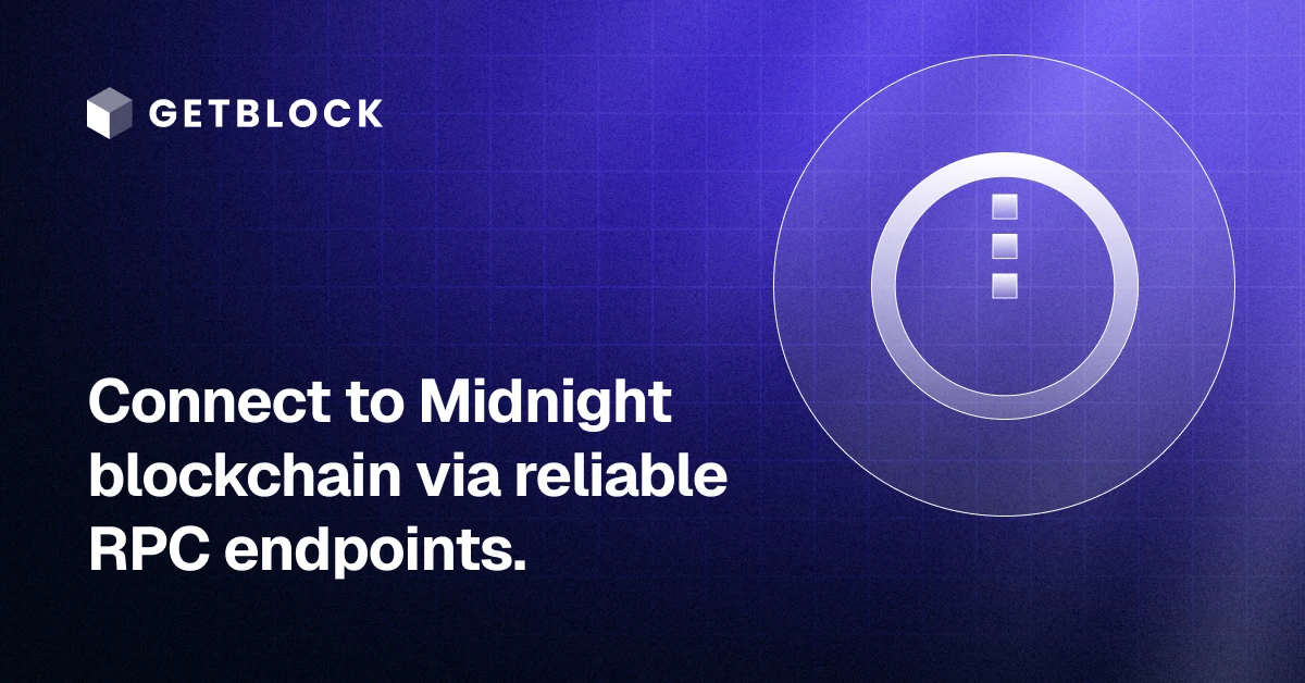 Midnight RPC Node – Fast API Access | GetBlock.io