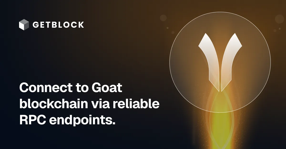 GOAT RPC Node – Fast API Access | GetBlock | GetBlock.io