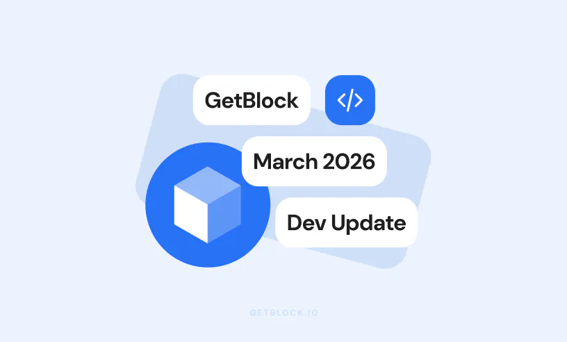 GetBlock March 2026 Dev Update: Sui gRPC, Token Risks API, Backbone ...