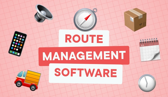 Route Management Software: How It Improves Your Company’s Bottom Line