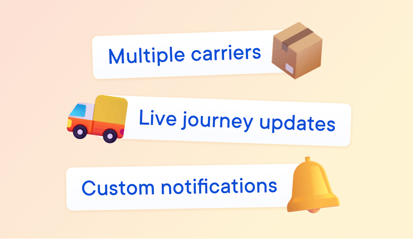 Three text cards with emojis which list the 3 basic features every good package tracking app should have. The first card at the top of the image says "Multiple carriers" with a delivery box emoji; the second card in the middle of the image says "Live journey updates" with a delivery van emoji. The third card at the bottom of the image says "Custom notifications" with an alarm bell emoji.