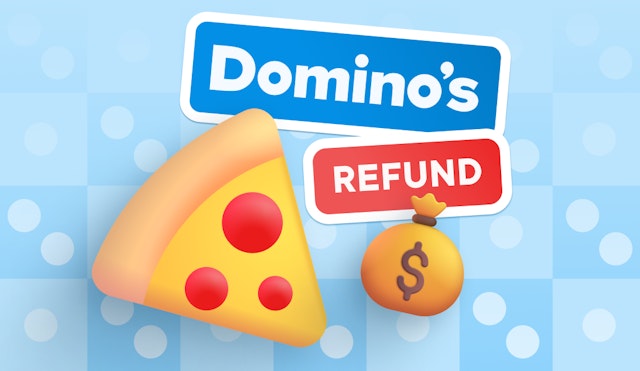 How to get a refund from Domino's