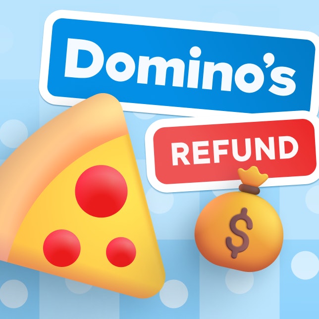 How to get a refund from Domino's