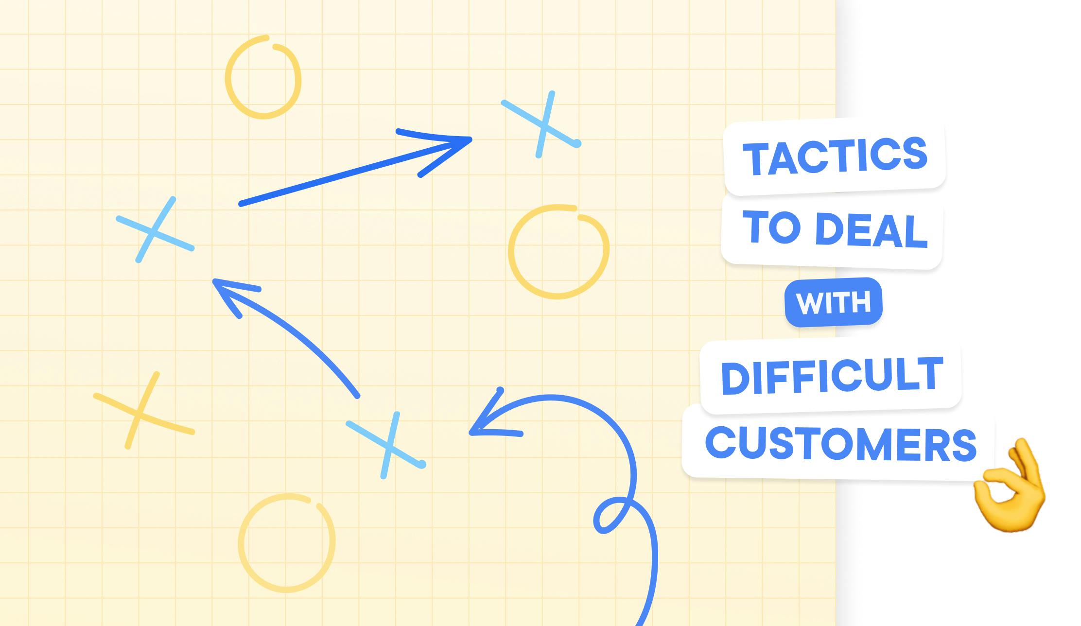 tactics for difficult customers