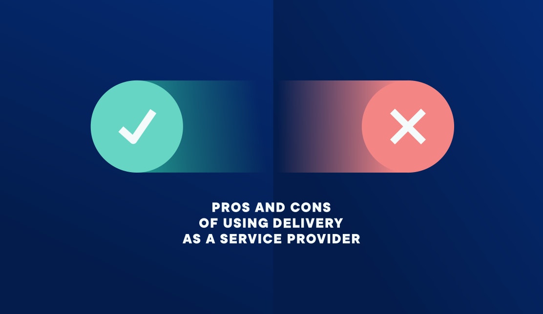 pros and cons of delivery as a service