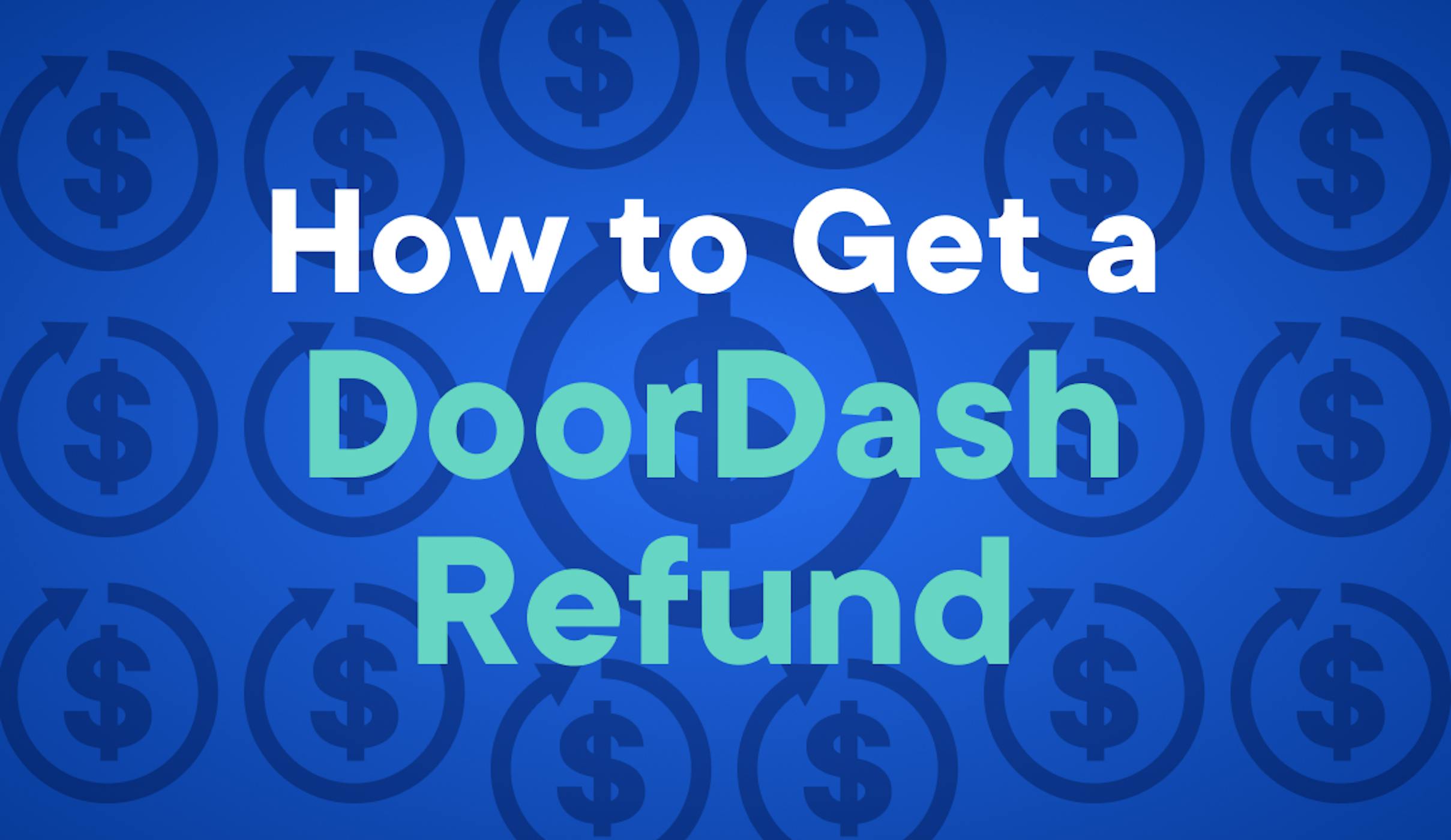 everything-you-need-to-know-about-the-doordash-refund-policy