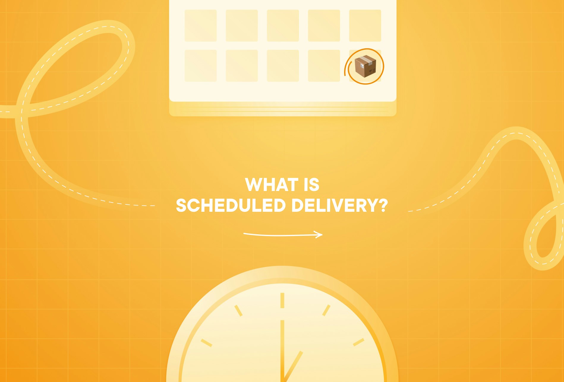 what-is-scheduled-delivery