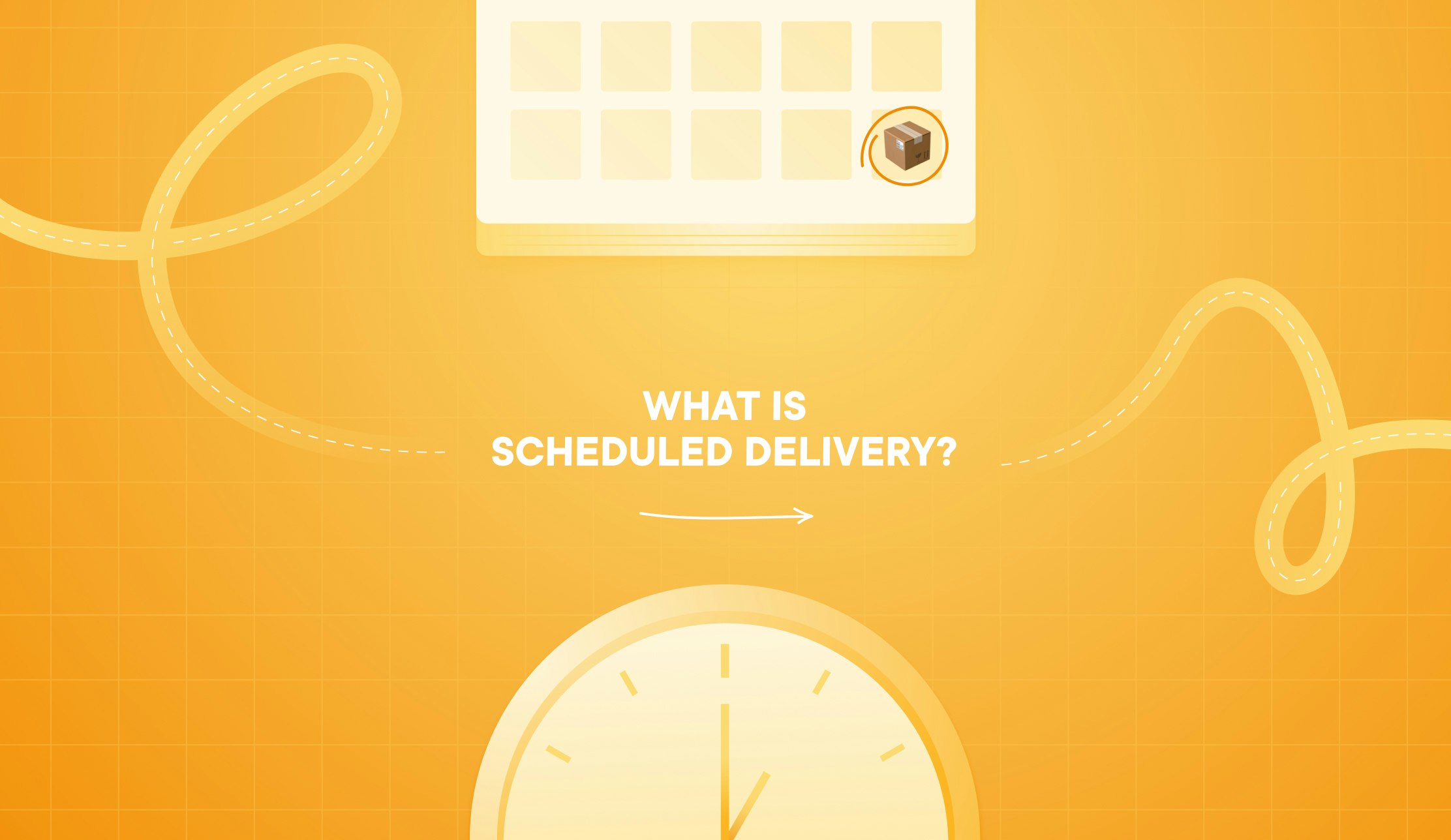 what-is-scheduled-delivery