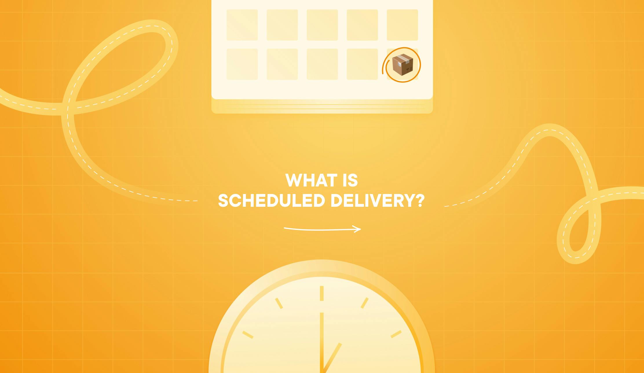 what-is-scheduled-delivery-and-how-to-win-customers-with-it