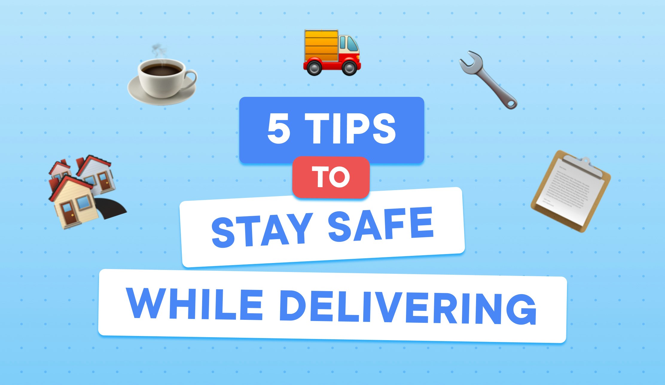 safe delivery driving tips