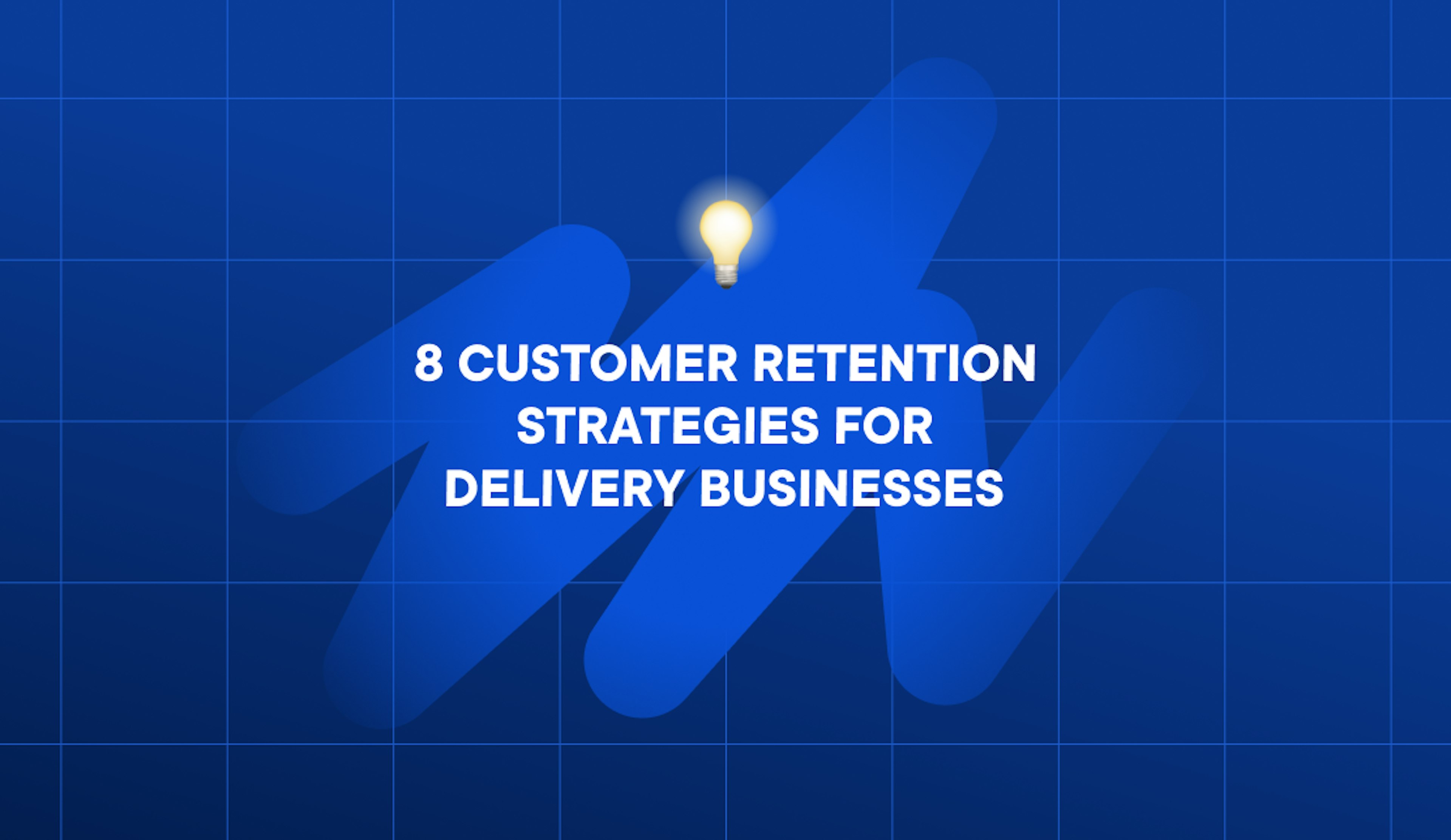 customer-retention-strategies-for-delivery-businesses