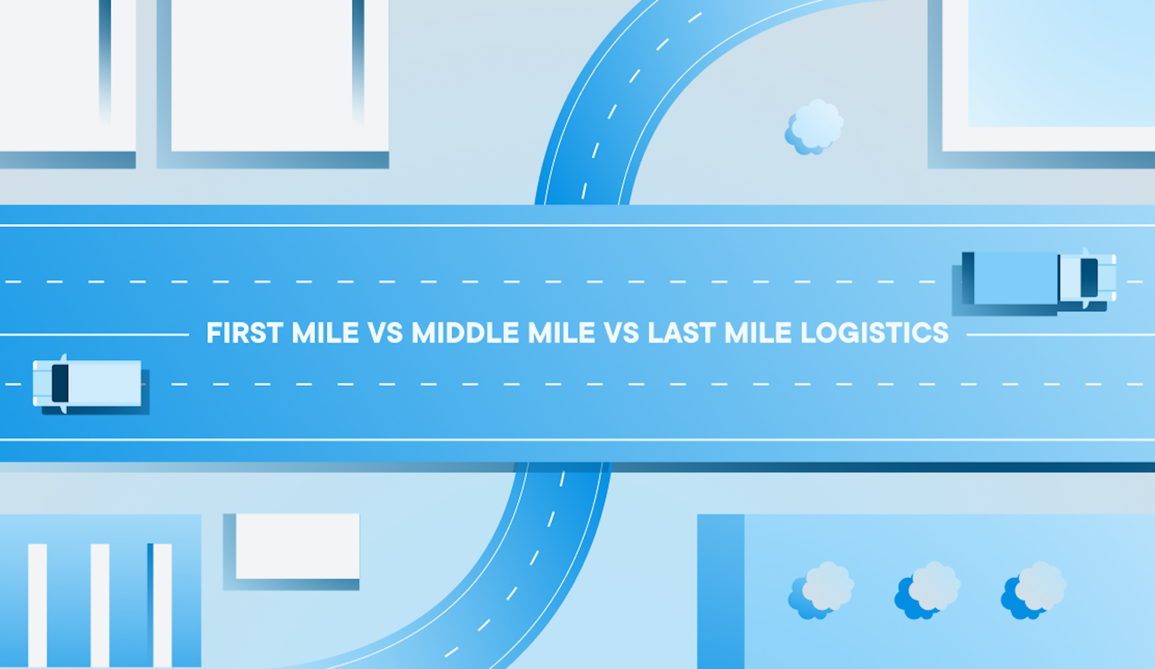 What Is the Middle Mile Logistics [+How to Optimize It]