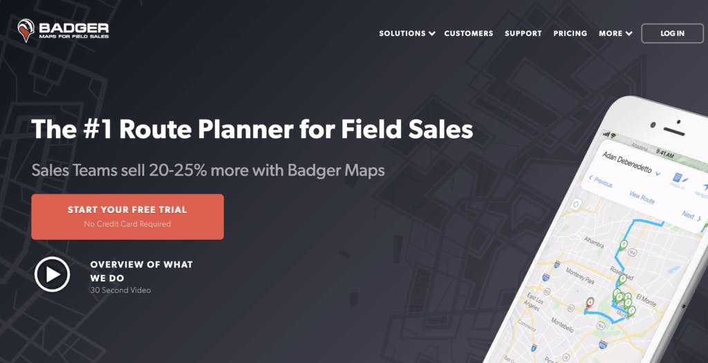 Badger Maps homepage: &quot;The #1 Route Planner for Field Sales; Sales teams sell 20-25% more with Badger Maps.&quot;