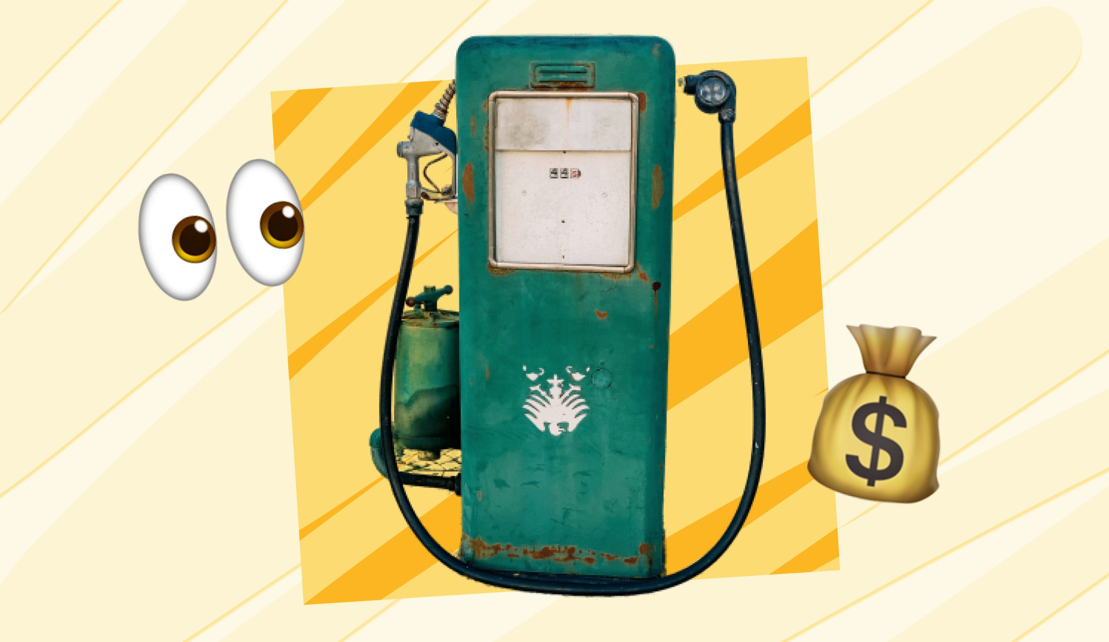 A gas pump with emojis of eyes and a money bag