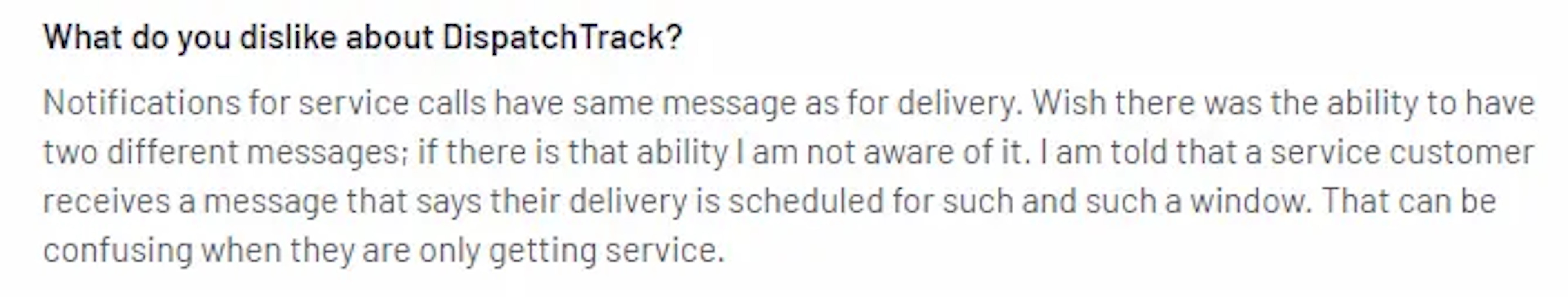 Review expressing dislike for DispatchTrack's identical messages for service calls and deliveries