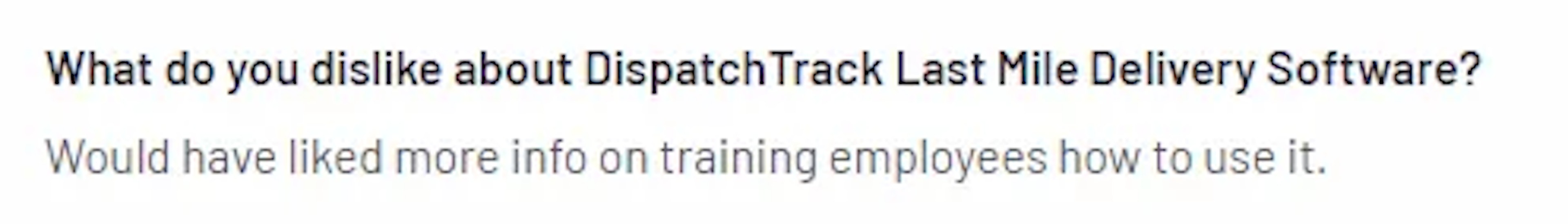 DispatchTrack cons - lacking of training materials