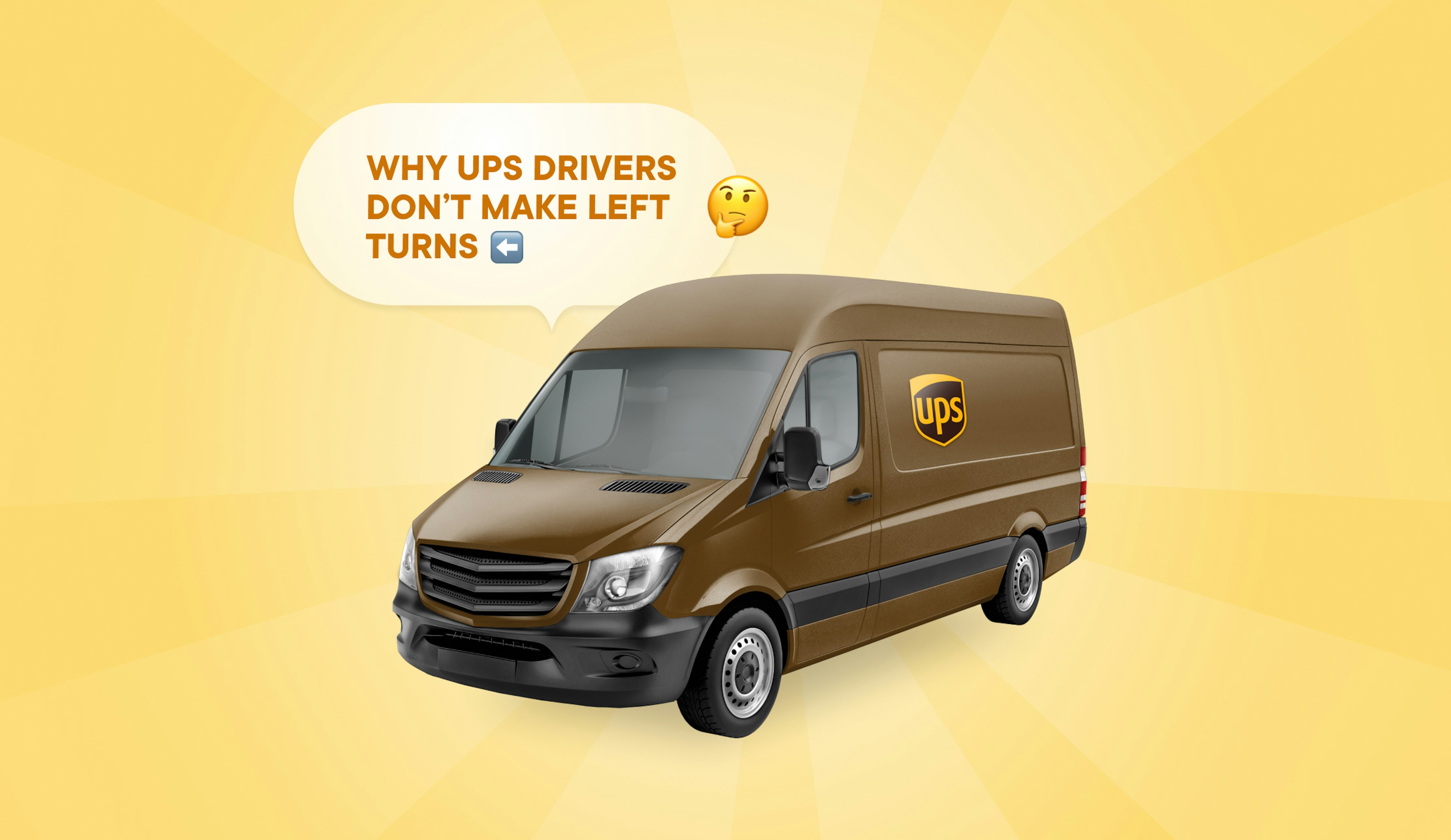 Why UPS Drivers Don’t Make Left Turns (and Why You Should Copy)