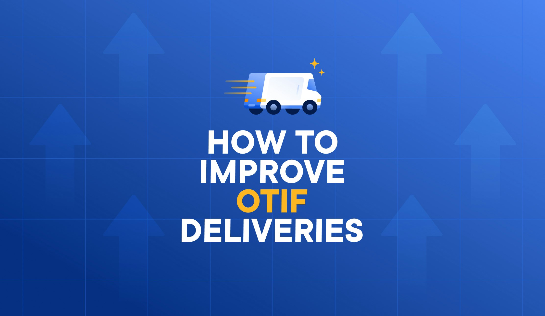 how to improve otif deliveries