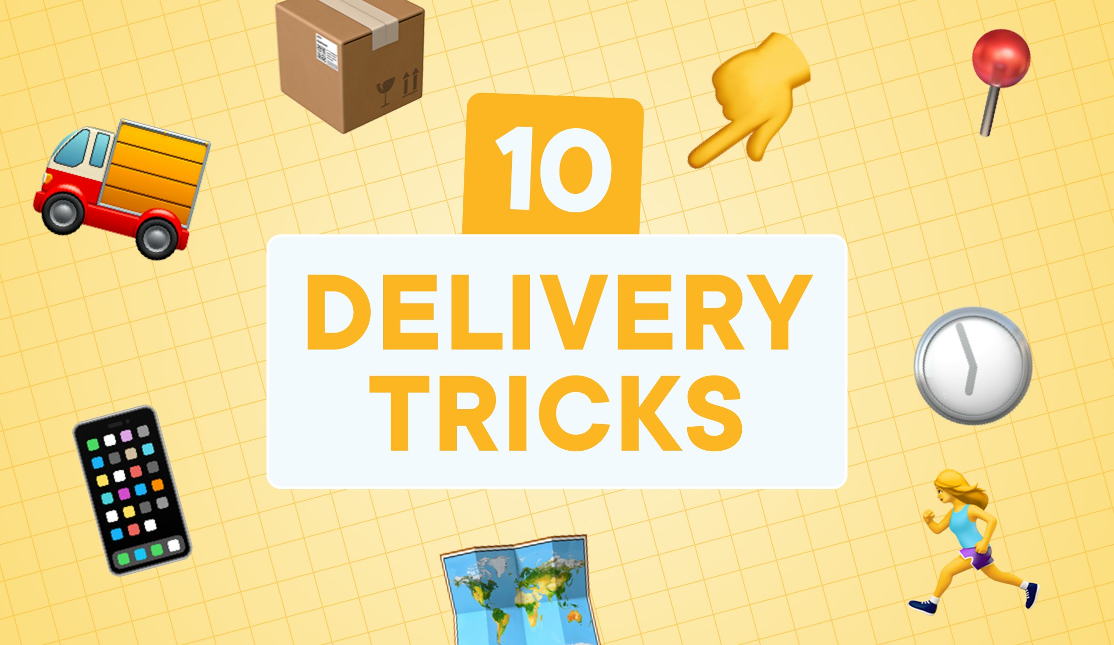10 delivery tricks