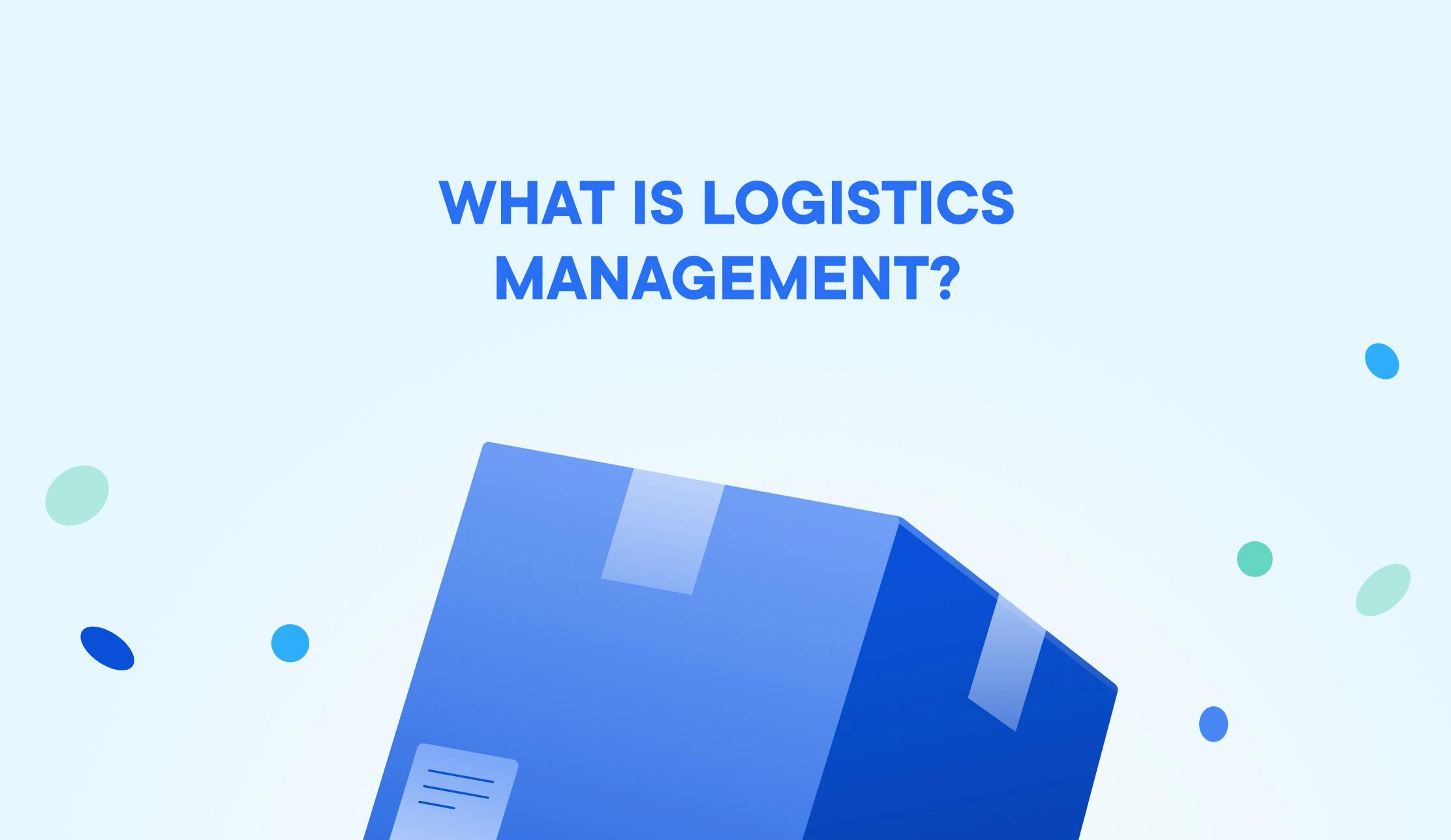 what-is-logistics-management