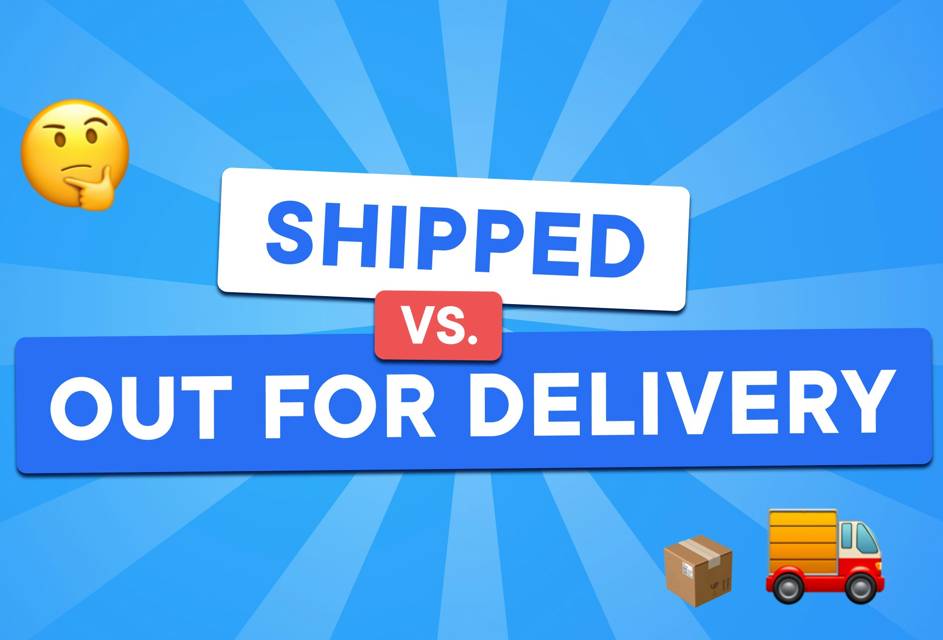 difference-between-shipped-and-out-for-delivery