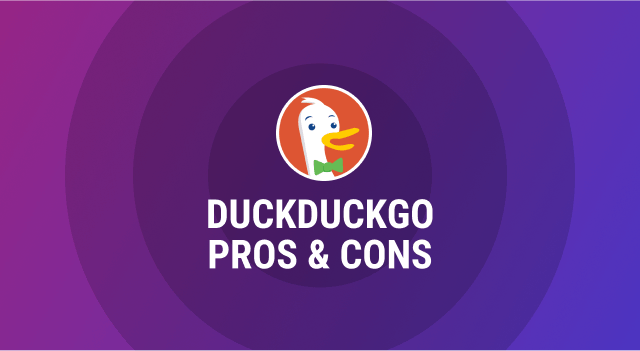 DuckDuckGo Pros and Cons