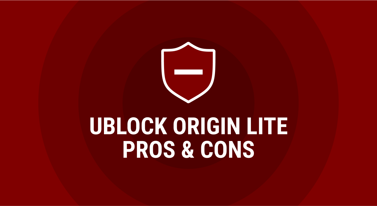 uBlock Origin Lite logo and brand colors, text: Pros & Cons
