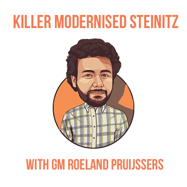 Killer Modernised Steinitz