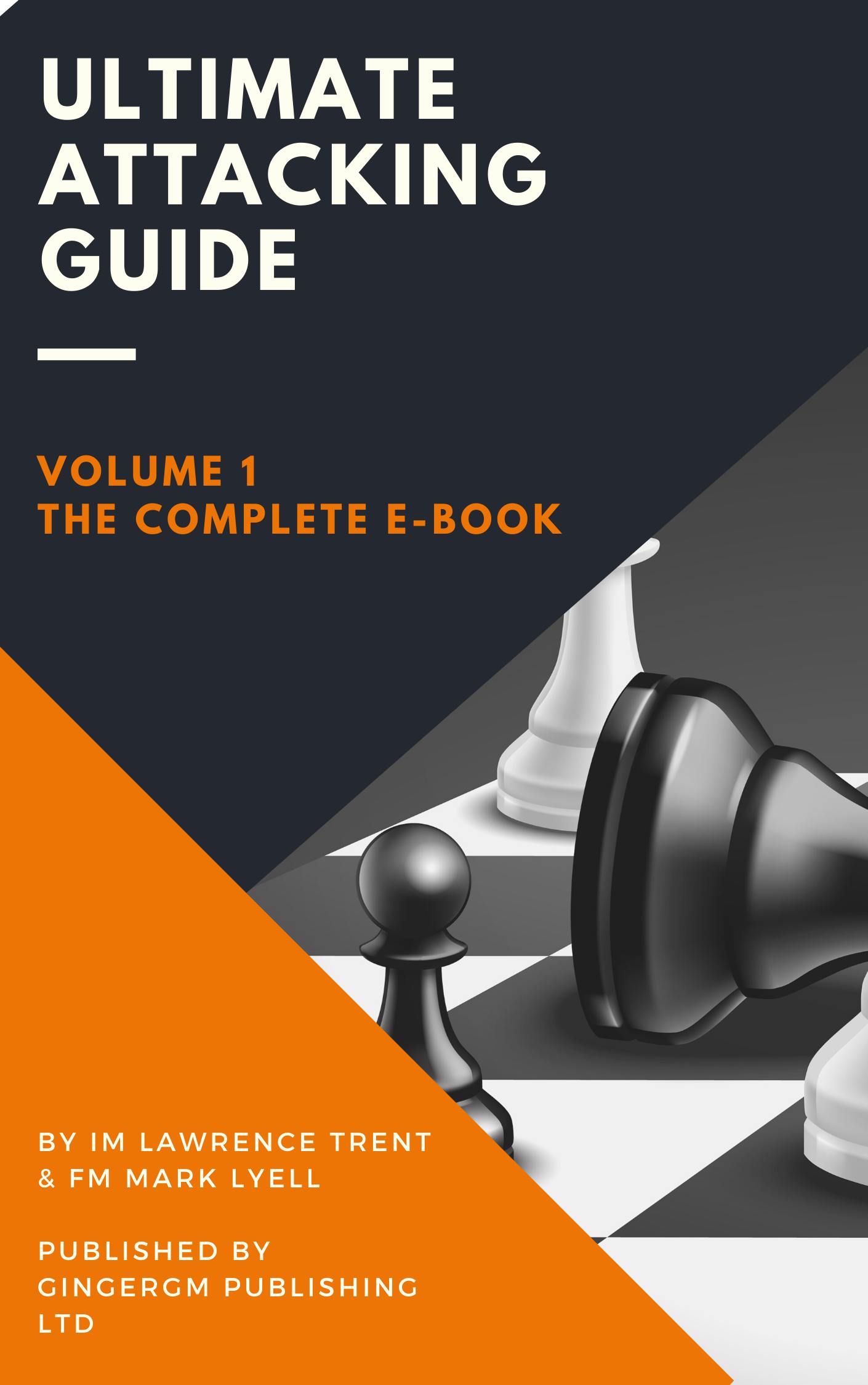 The Ultimate Attacking Guide Volume 1 eBook