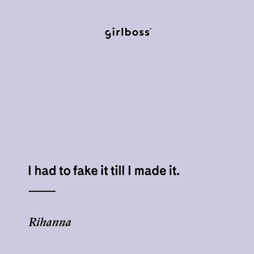 Literally Just 15 Rihanna Quotes On Being An Absolute Boss