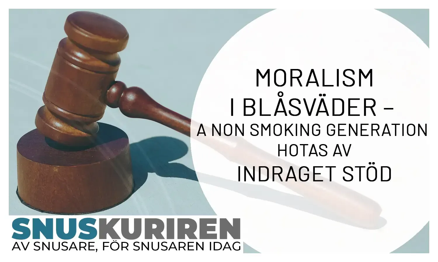 Moralism i blåsväder A Non Smoking Generation hotas av indraget stöd