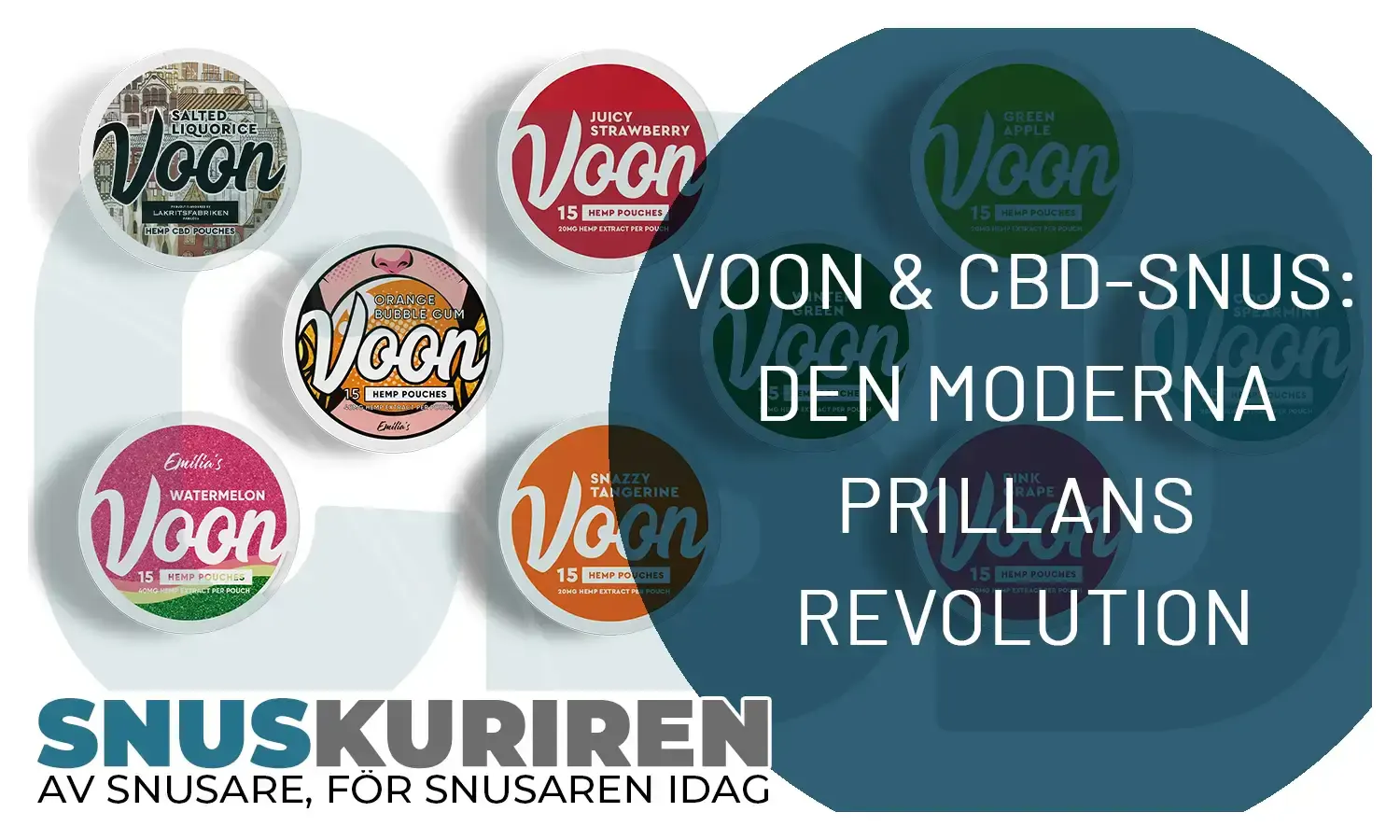 Voon och CBD-snus: den moderna prillans revolution