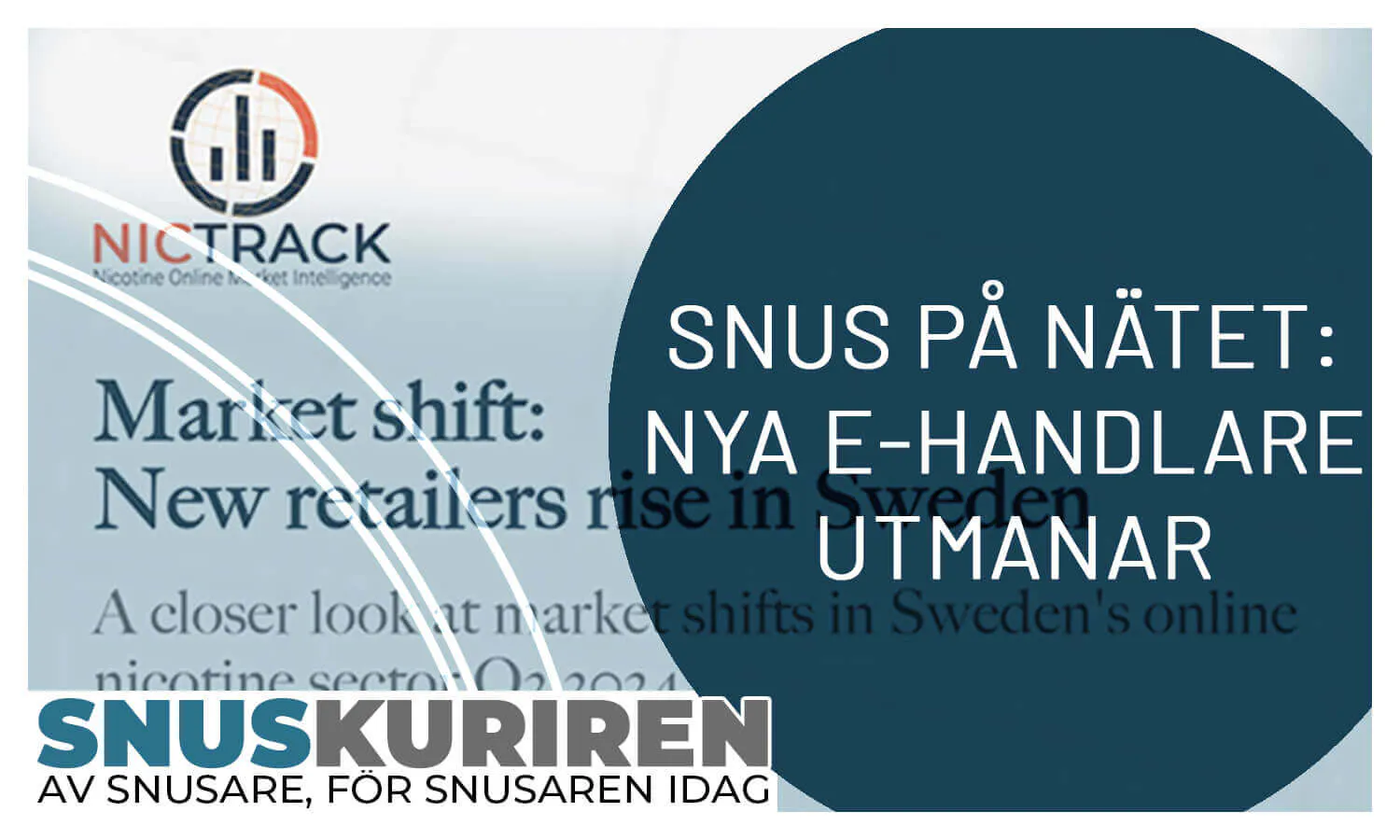 Snus på nätet: nya e-handlare utmanar – Q2 2024