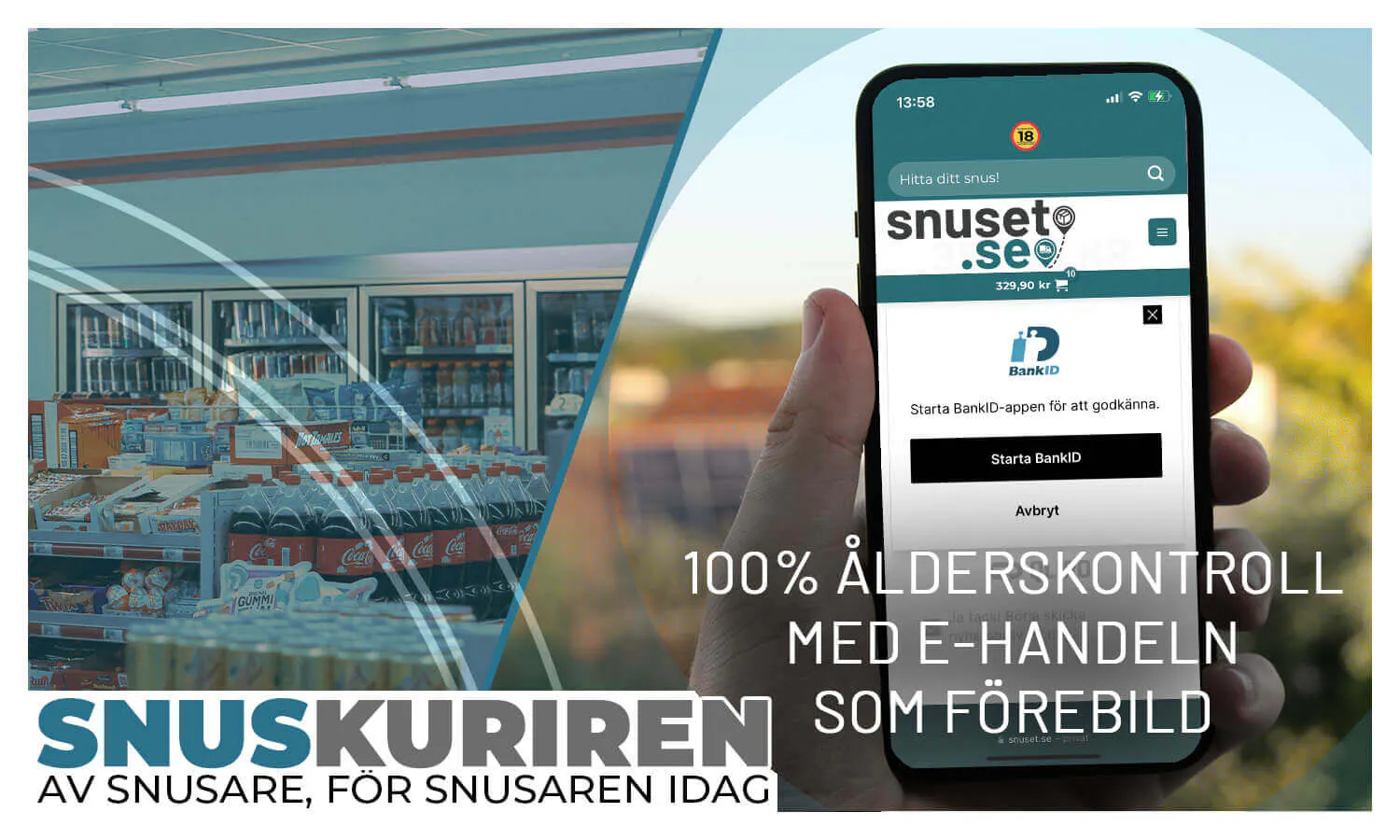 100% ålderskontroll med e-handeln som förebild