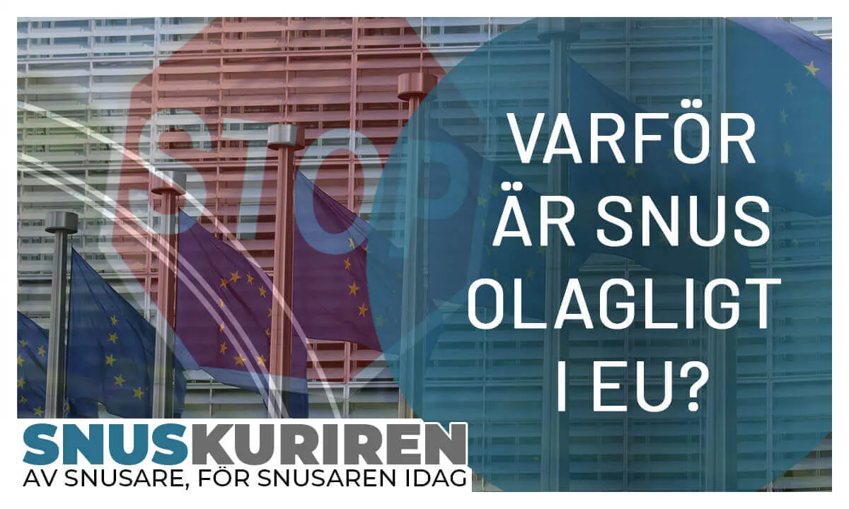Varför är snus olagligt i eu_