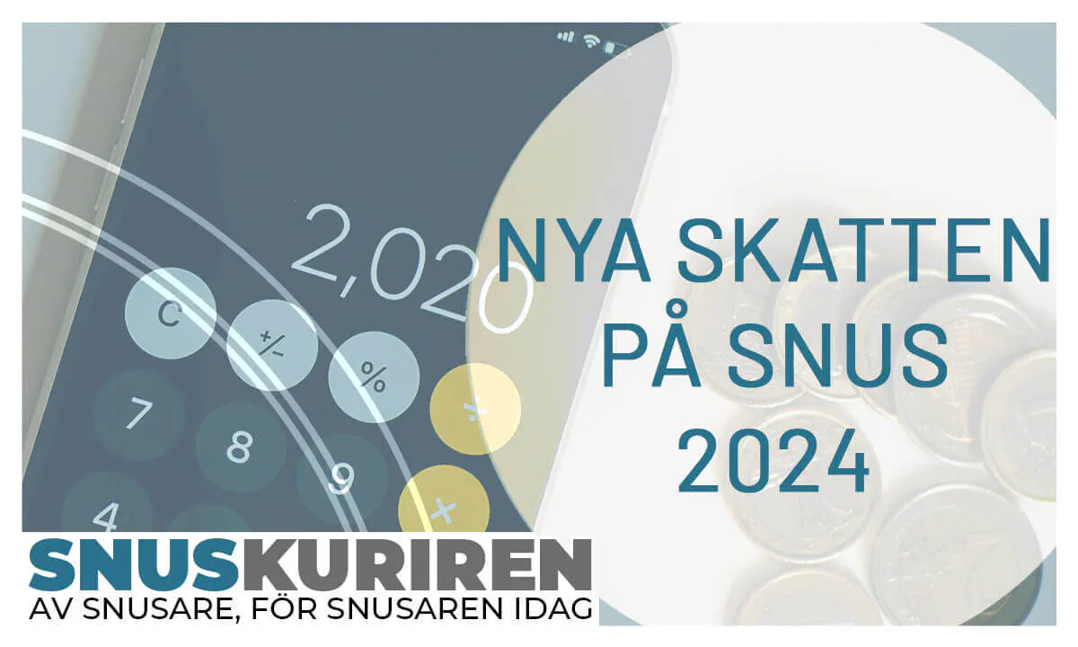 Snus- och tobaksskatten 2024